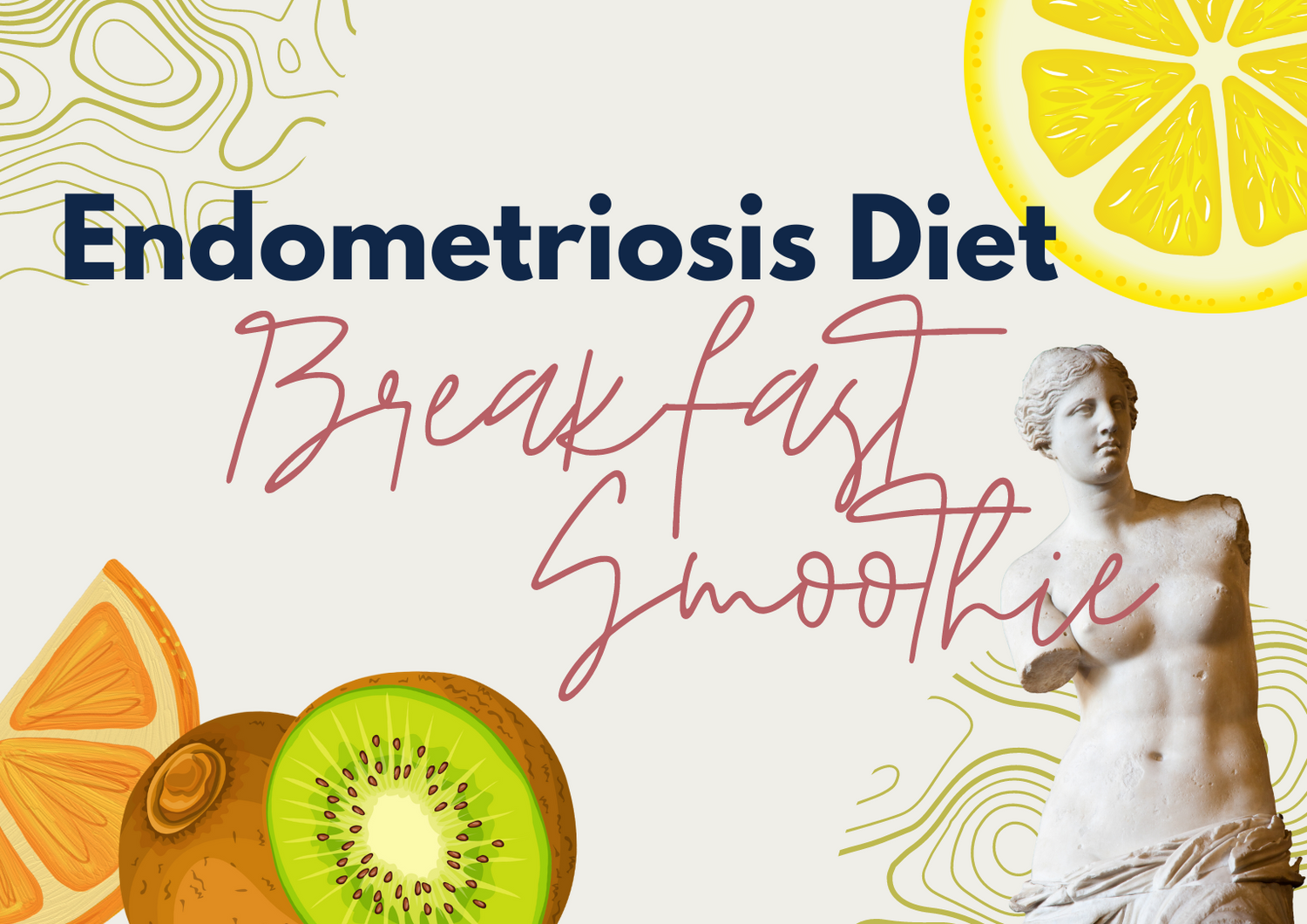 Endometriosis Diet: Breakfast Smoothie