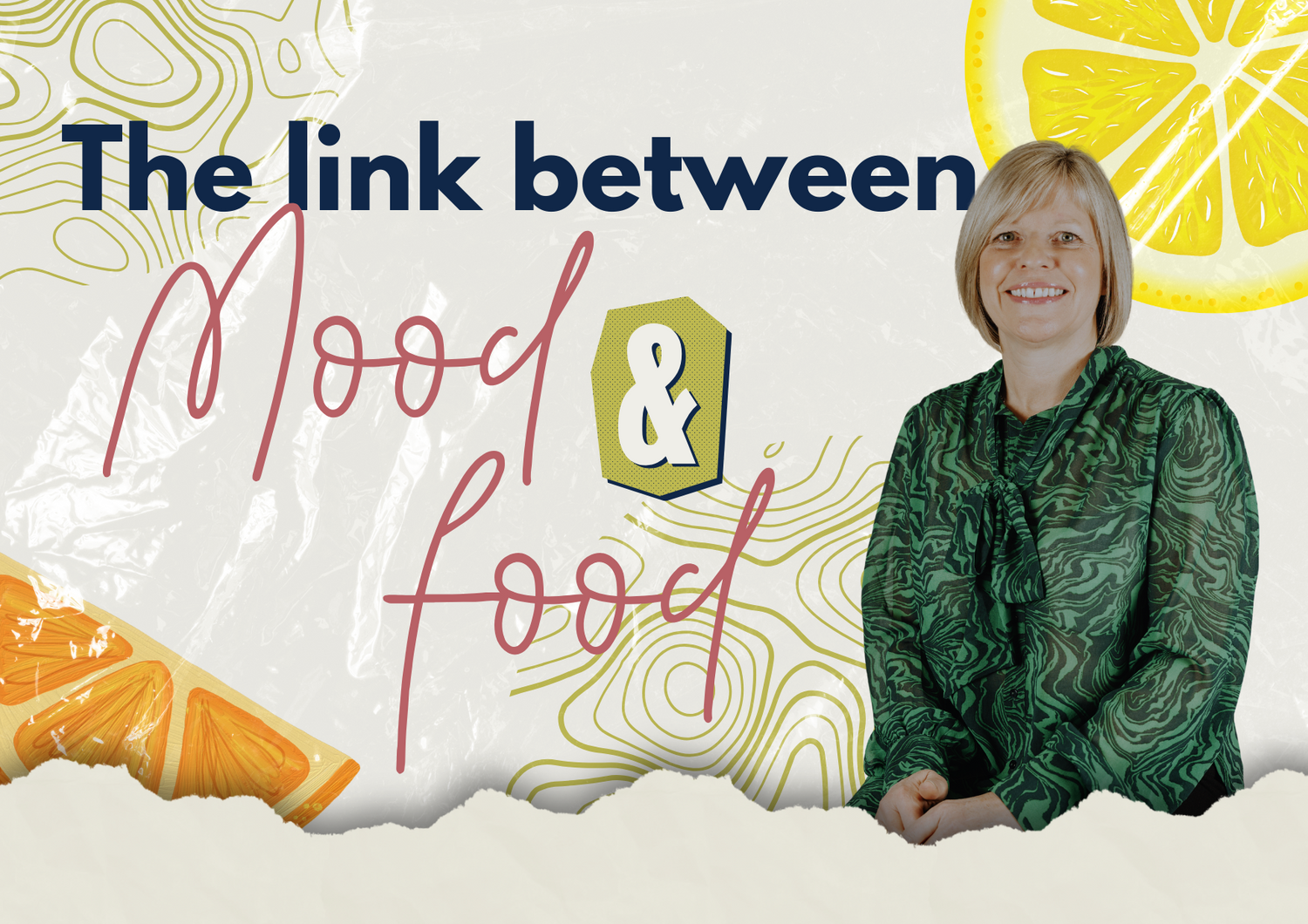 Julie Gough - The link between mood and food!