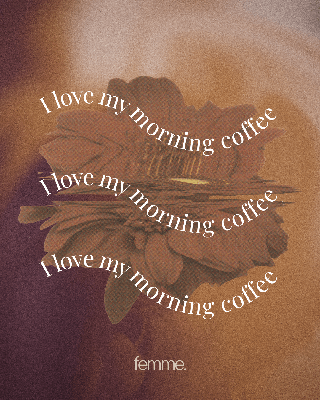 I love my morning coffee