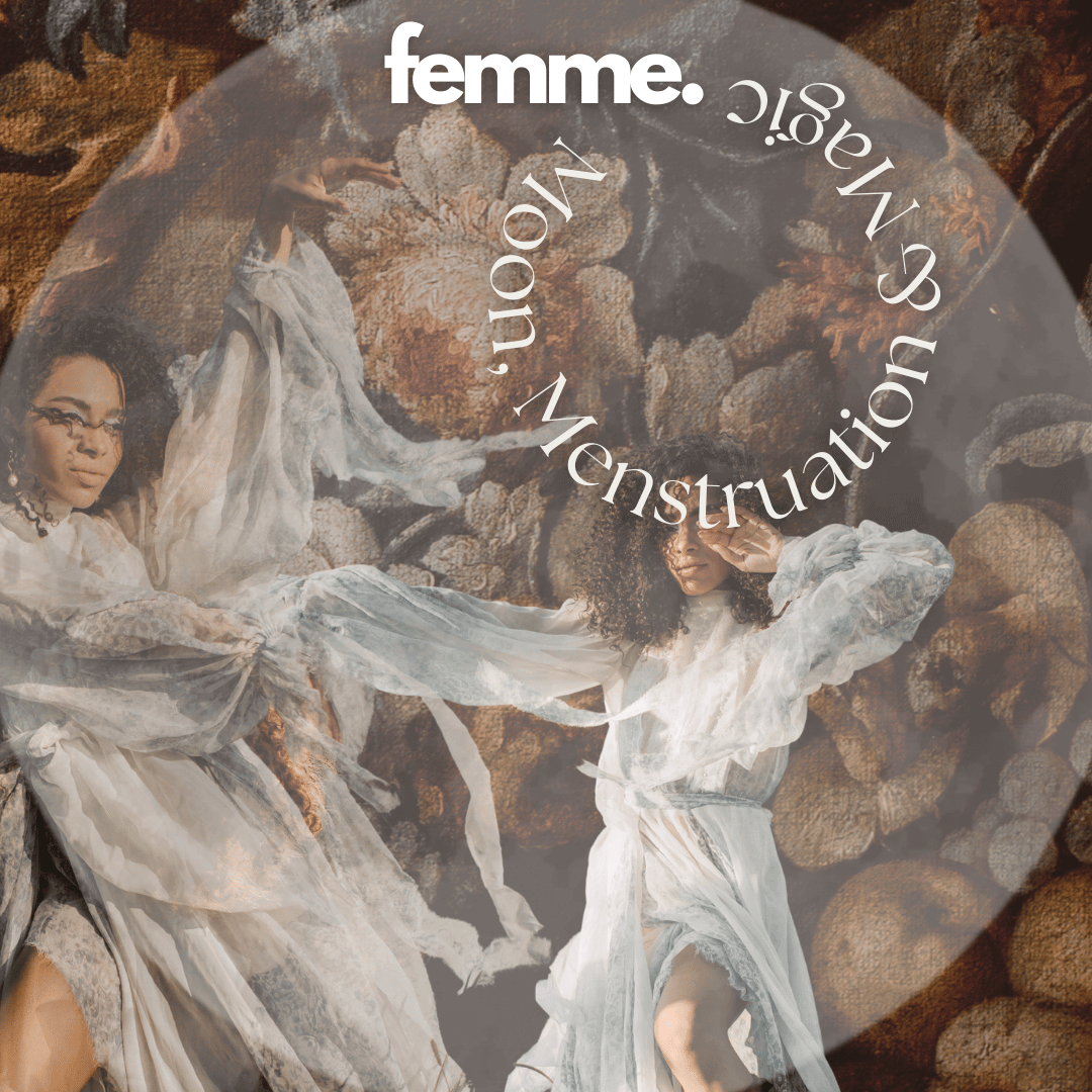 Event: Moon, Menstruation & Magic: A Journey Back to Your Cyclical Power